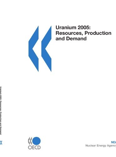 Uranium 2005:  Resources, Production and Demand