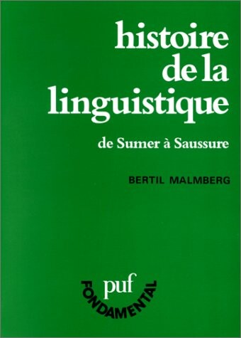Histoire de la linguistique : de Sumer à Saussure