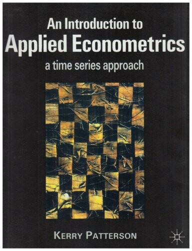 Introduction to Applied Econometrics: A Time Series Approach