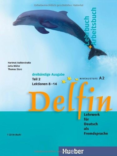 Delfin - Ausgabe in Drei Banden: Lehr - Und Arbeitsbuch 2 MIT Audio-CD (German Edition)