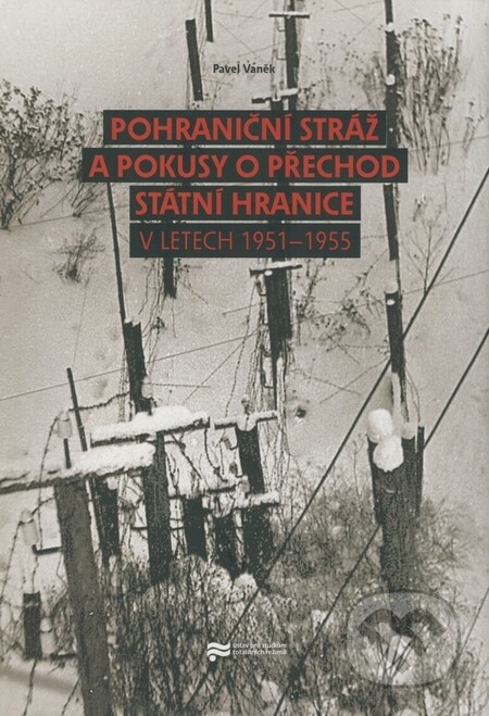 Pohraniční stráž a pokusy o přechod státní hranice v letech 1951-1955