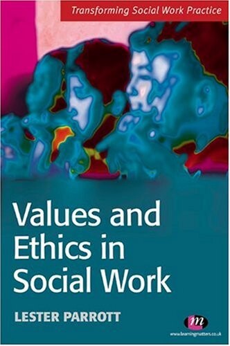Values and ethics in social work practice