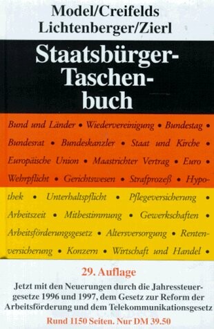 Staatsburger-Taschenbuch: Alles Wissenswerte uber Staat, Verwaltung, Recht und Wirtschaft mit zahlreichen Schaubildern (German Edition)