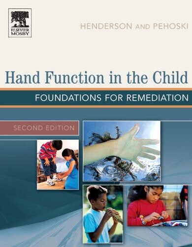 Hand Function in the Child: Foundations for Remediation