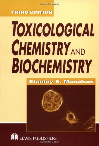 Toxicological chemistry and biochemistry