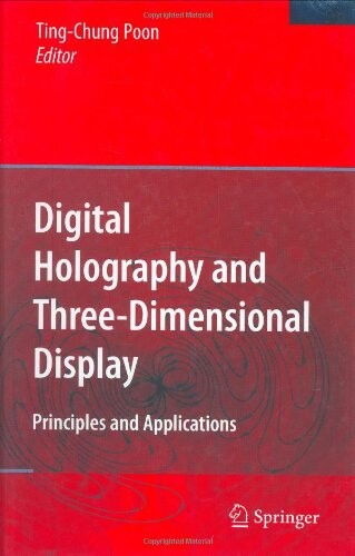 Digital Holography and Three-Dimensional Display: Principles and Applications