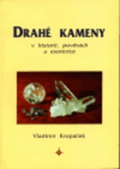 Drahé kameny v historii lidstva, pověrách a esoterice