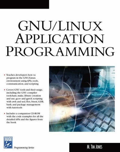 GNU/Linux Application Programming (Charles River Media Programming)