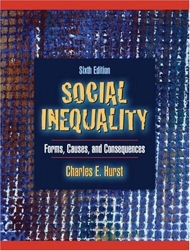 Social inequality : forms, causes, and consequences