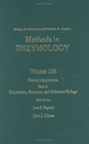 Plasma Lipoproteins, Part A: Preparation, Structure, and Molecular Biology, Volume 128: Volume 128: Plasma Lipoproteins Part A (Methods in Enzymology)