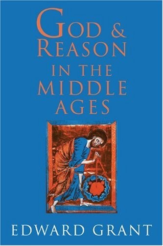 God and reason in the Middle Ages