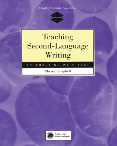 BOOKS FOR TEACHERS: TEACHING SECOND LANGUAGE WRITING - Campbell. C
