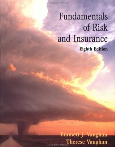Fundamentals of Risk and Insurance