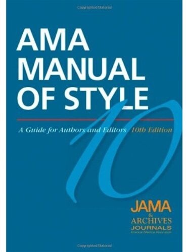 AMA Manual of Style: A Guide for Authors and Editors