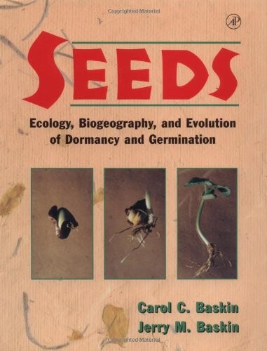 Seeds : ecology, biogeography, and evolution of dormancy and germination