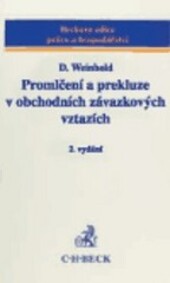 Promlčení a prekluze v obchodních závazkových vztazích