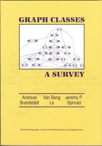 Graph Classes: A Survey (Monographs on Discrete Mathematics and Applications)