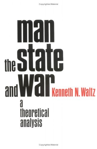 Man, the State, and War
