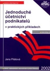 Jednoduché účetnictví podnikatelů v praktických příkladech