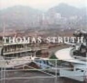 Struth Thomas - Photografien 1977-2001. Die Grosse Monographie
