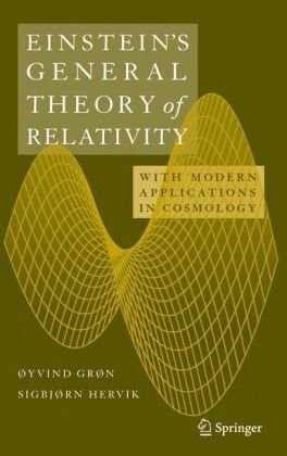 Einstein´s general theory of relativity : with modern applications in cosmology