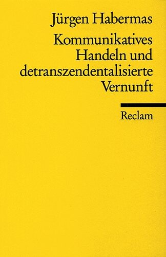 Kommunikatives Handeln Und Detranszendentalisiertre Vermunft