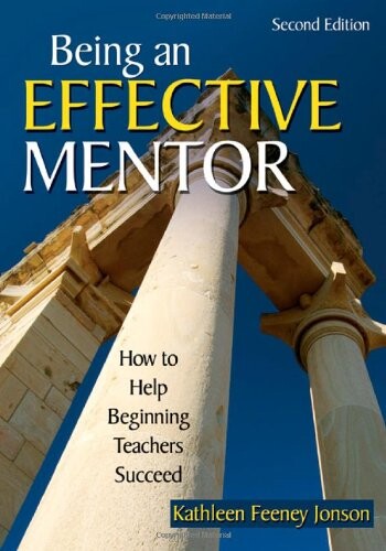 Being an Effective Mentor: How to Help Beginning Teachers Succeed