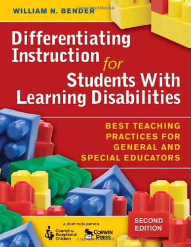Differentiating Instruction for Students With Learning Disabilities: Best Teaching Practices for General and Special Educators
