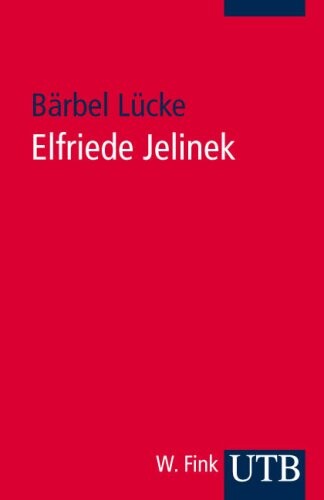 Elfriede Jelinek : eine Einführung in das Werk