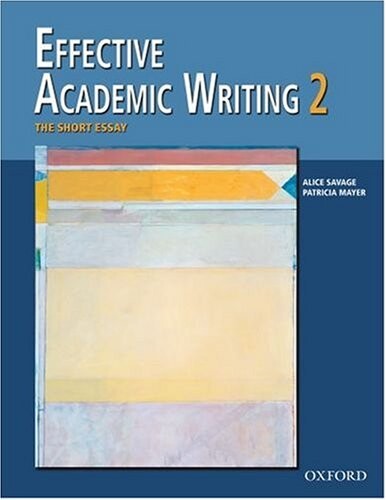 Effective Academic Writing 2. The Short Essay