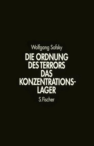 Die Ordnung des Terrors: Das Konzentrationslager