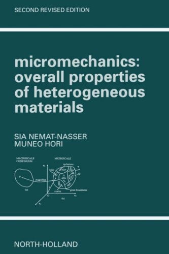 Micromechanics :overall properties of heterogeneous materials