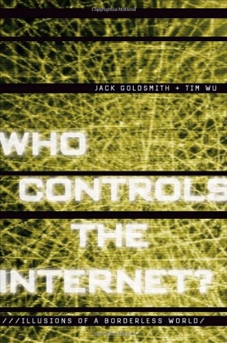 Who controls the Internet? :illusions of a borderless world