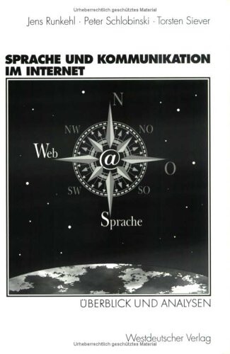 Sprache und Kommunikation im Internet. Überblick und Analysen.