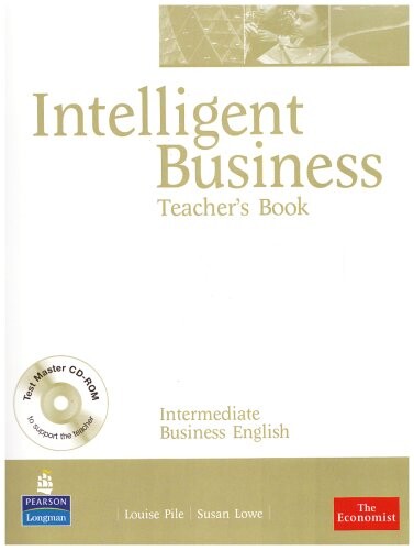 Intelligent business :intermediate business English, Teacher’s book