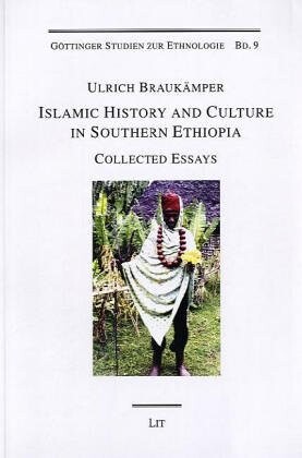 Islamic History and Culture in Southern Ethiopia: A Collection of Essays