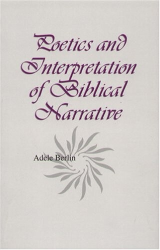 Poetics and Interpretation of Biblical Narrative