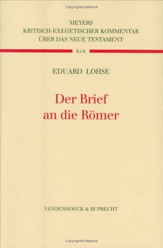 Der Brief an die Romer (Kritisch-exegetischer Kommentar uber das Neue Testament) (German Edition)