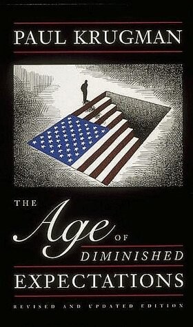 The age of diminished expectations : U.S. economic policy in the 1990s