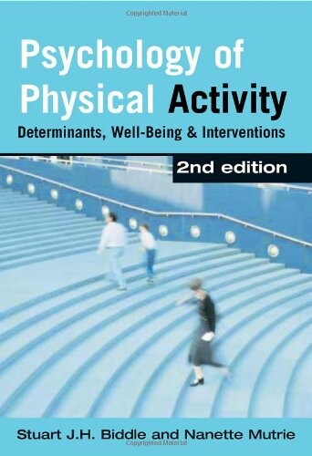 Psychology of physical activity : determinants, well-being and interventions