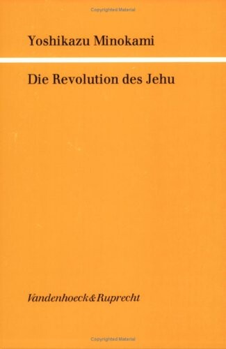 Die Revolution des Jehu (Gottinger theologische Arbeiten) (German Edition)