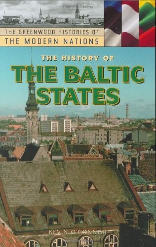 The history of the Baltic States
