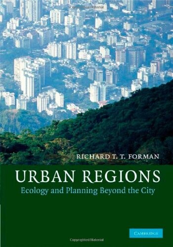 Urban regions : ecology and planning beyond the city