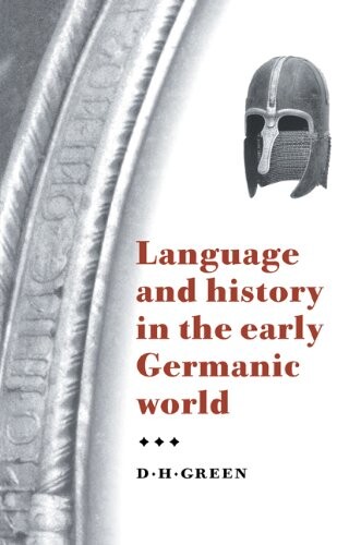 Language and History in the Early Germanic World