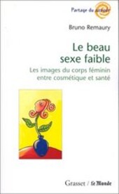 Le beau sexe faible