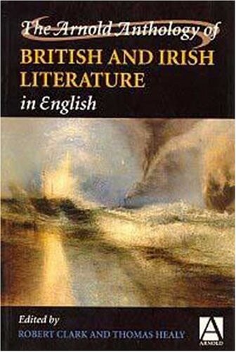 The Arnold Anthology of British and Irish Literature in English