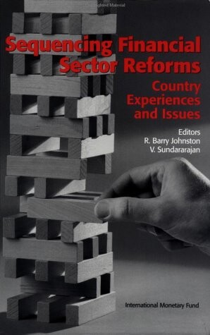 Sequencing Financial Sector Reforms: Country Experiences and Issues