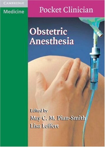 Obstetric Anesthesia (Cambridge Pocket Clinicians)