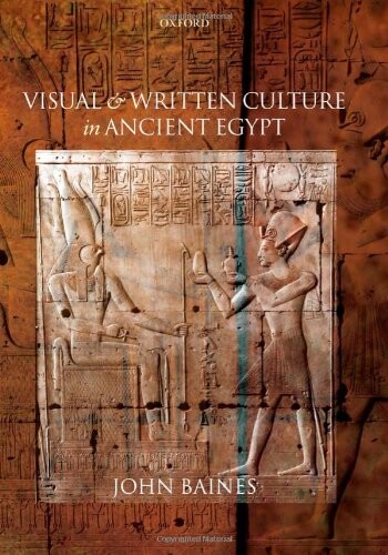 Visual and Written Culture in Ancient Egypt