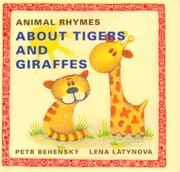 About tigers and giraffes : animal rhymes